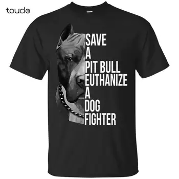 Тениска Save A Pit Bull Euthanize A Dog Fighter Със забавна тениска с къс ръкав