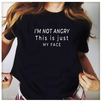 Аз не съм ядосан, това е просто лицето ми, женска тениска с букви, памучен ежедневни забавна тениска за дама Йонг, тениска за момичета